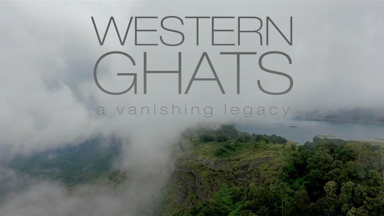 Western Ghats - A Vanishing Legacy