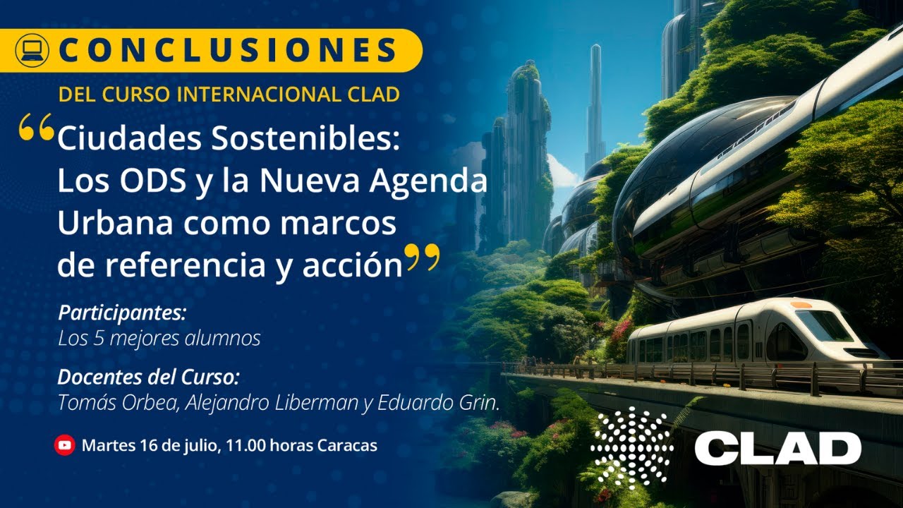 #ConclusionesCursoCLAD Clase Final Curso Ciudades Sostenibles