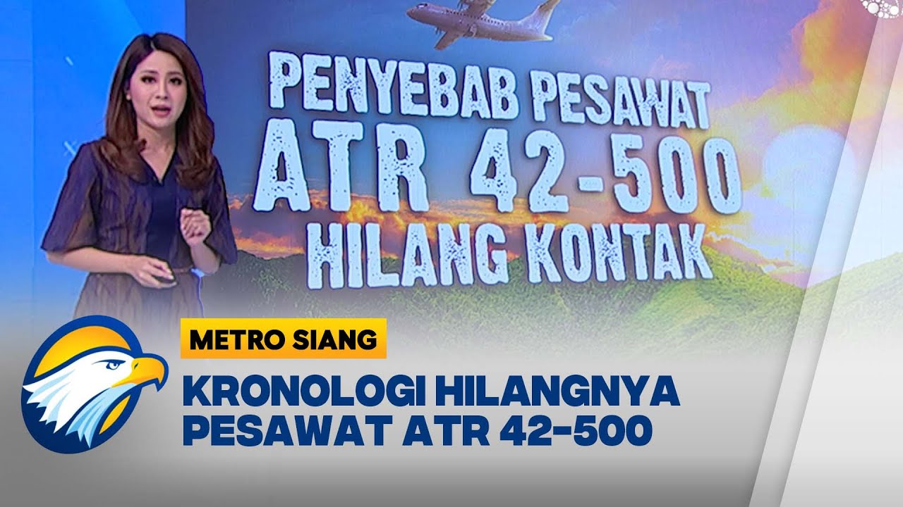 Begini Penyebab Pesawat ATR 42-500 Hilang Kontak | Metro Siang