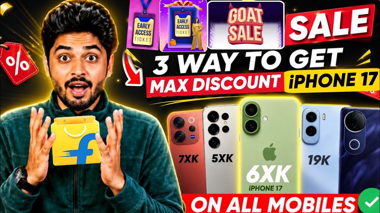 Flipkart GOAT Sale 2026 iPhone 17 & Mobile Offers | 3 Way To Get Maximum Discount On All Smartphones