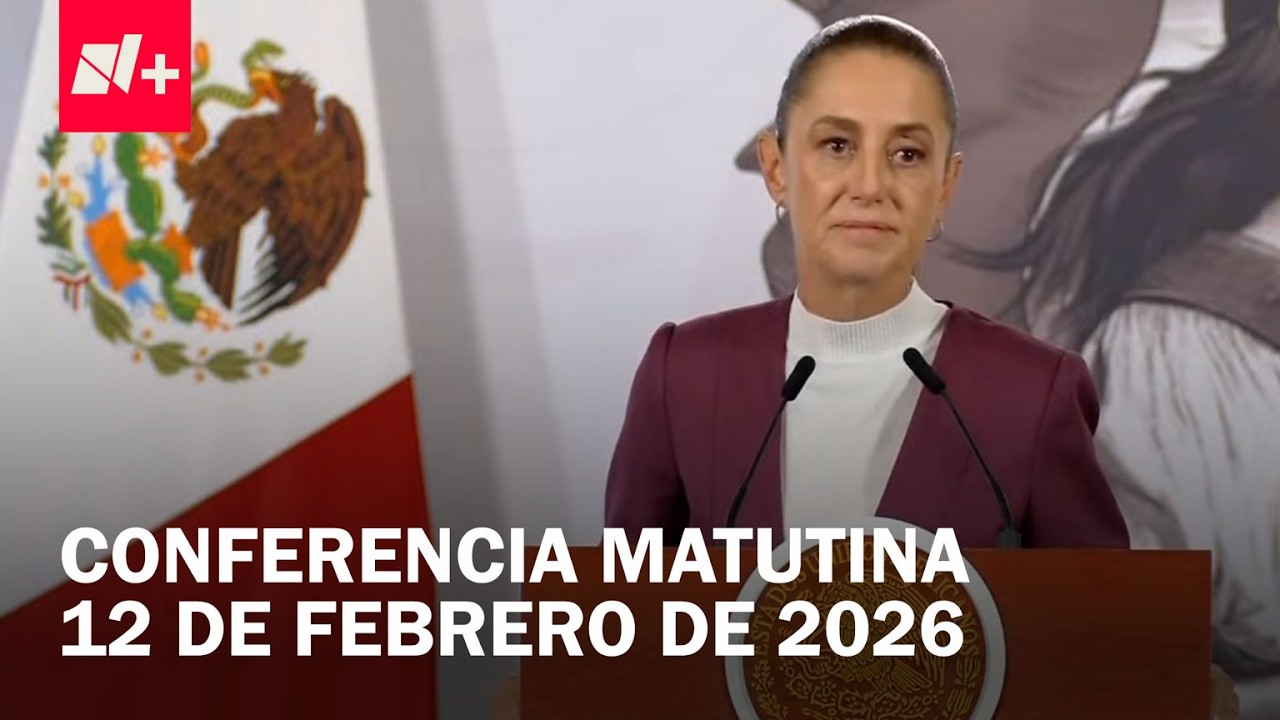 Conferencia matutina de Claudia Sheinbaum hoy jueves 12 de febrero de 2026