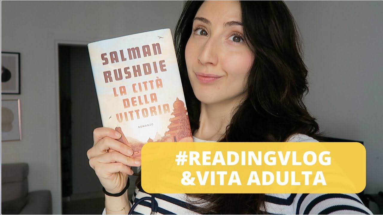 Reading Vlog - Vita adulta e Salman Rushdie