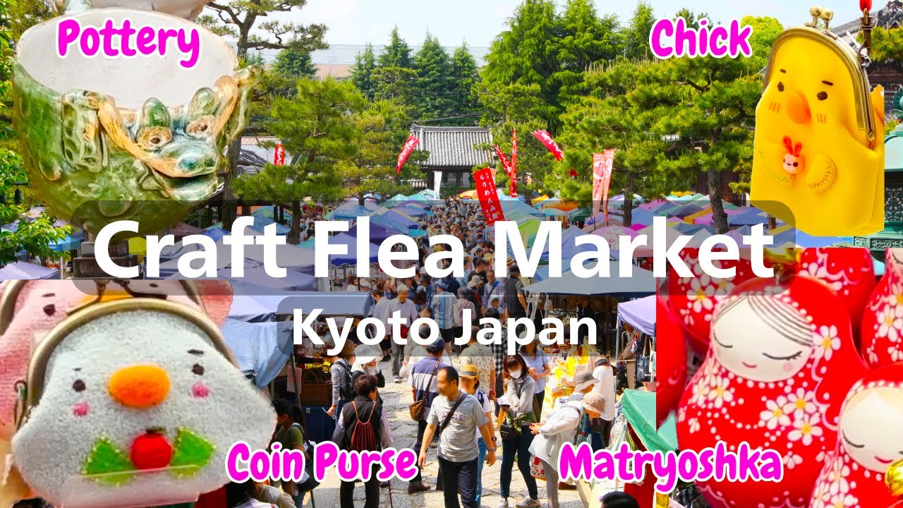 Craft Flea Market Guide For Travelers Looking For Souvenirs in Kyoto Japan