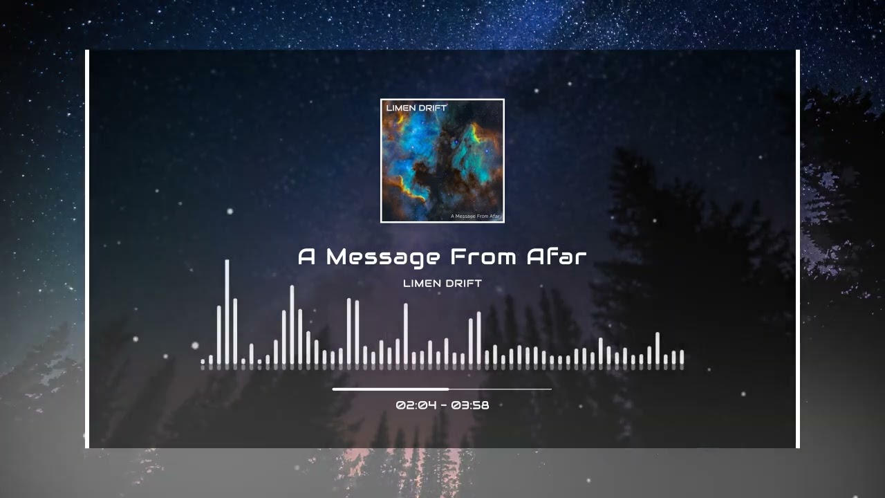 A Message From Afar (Limen Drift)