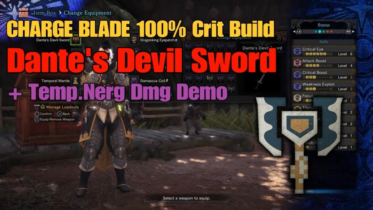 MHW: [OUTDATED] Devil Sword Charge Blade 100% Crit Build Update + Dmg Demo on Tmp. Nergie