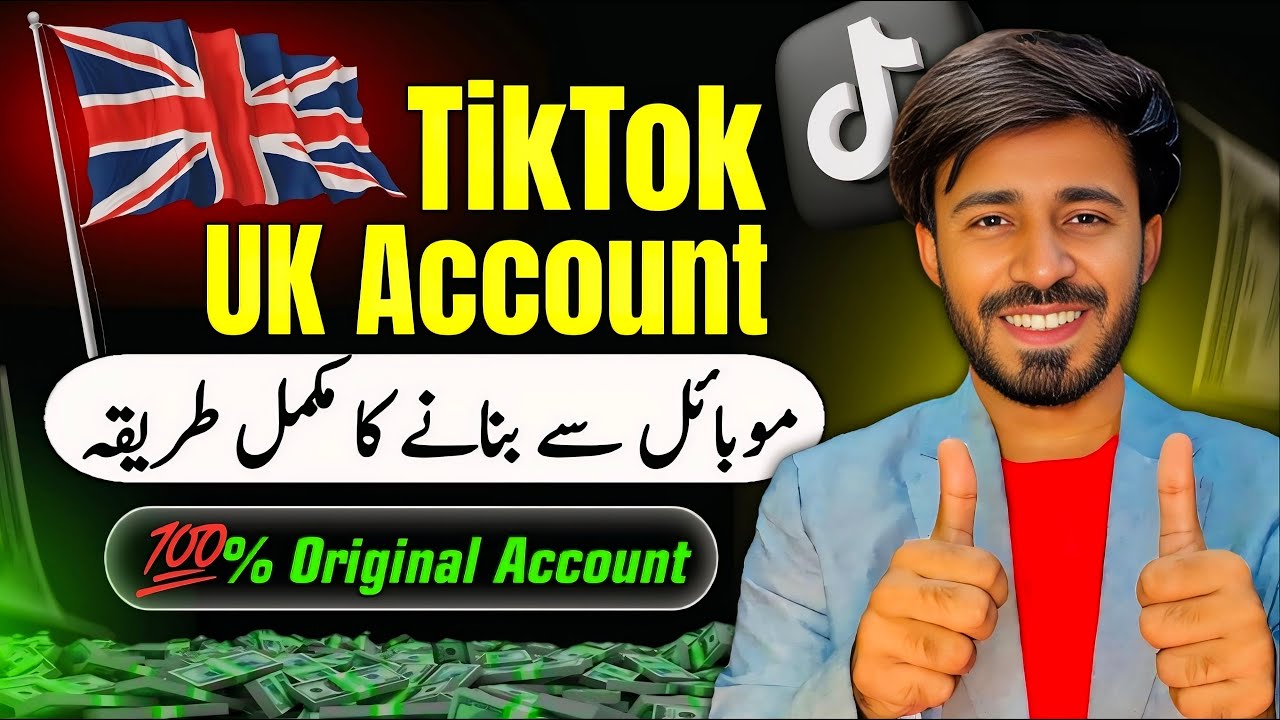 UK TIKTOK Account Kaise Banaye 2025 - How to Create UK-USA Tiktok Account in Pakistan