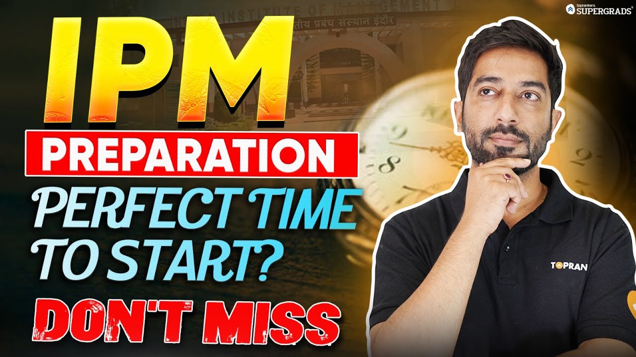When is the Best Time to Start IPMAT Preparation? 📅🤔| Must Watch for IPM Aspirants ⚠️
