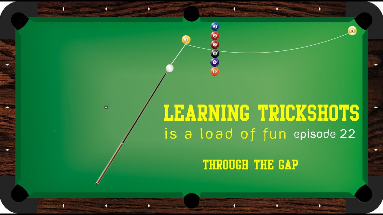 Learning Trick Shots is a Load of Fun | Episode 22 |Through The Gap