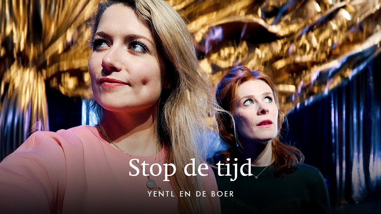 Yentl en de Boer - Stop de tijd (officiële videoclip) • Nominatie Annie M.G. Schmidtprijs 2018