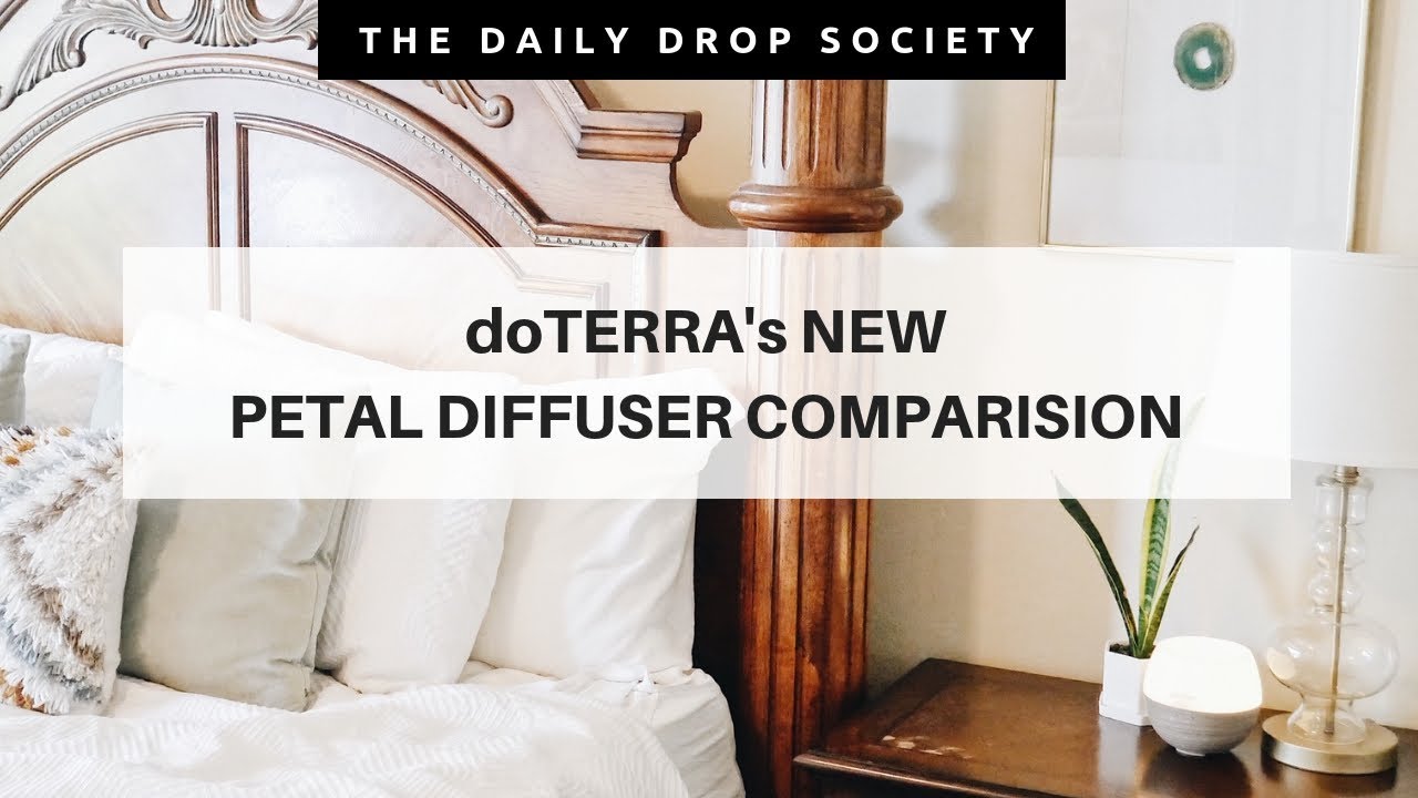 dōTERRA's NEW PETAL DIFFUSER 🌿 Diffuser Comparison & Unboxing