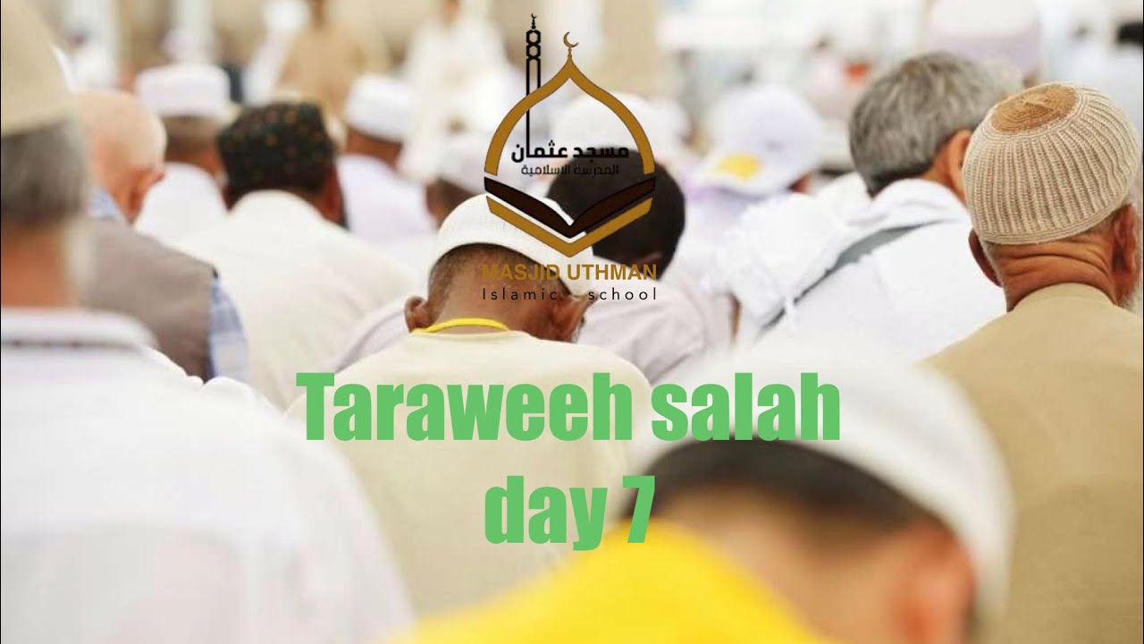 Taraweeh Salah day7. By Mufti Tariq Zaman