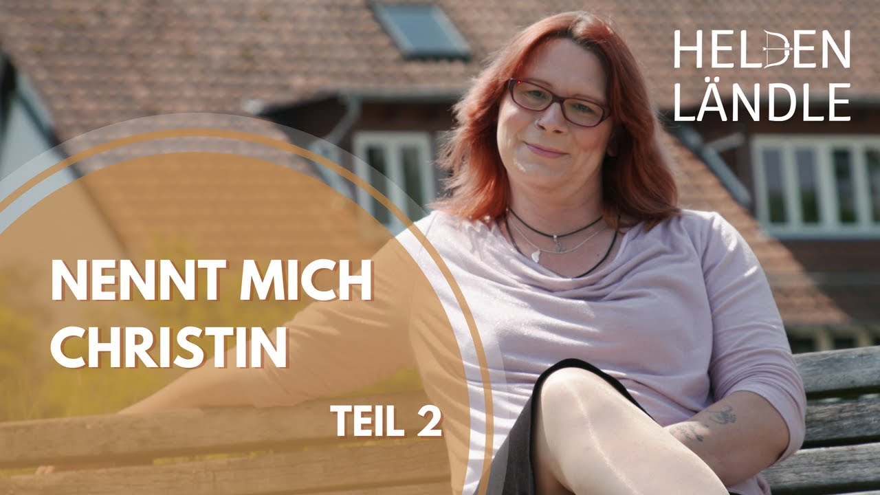 Die Geschichte einer Transfrau - Teil 2 - Nennt mich Christin | HELDENLÄNDLE | Regio TV