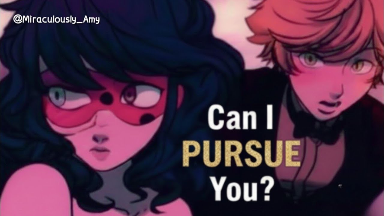 Can I Pursue You? || One - Shot || mlb texting story || adrinette || miraculous ladybug 
