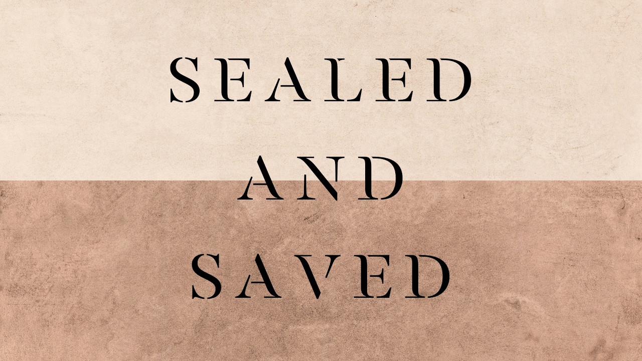 Revelation 7:1-10 | SEALED AND SAVED