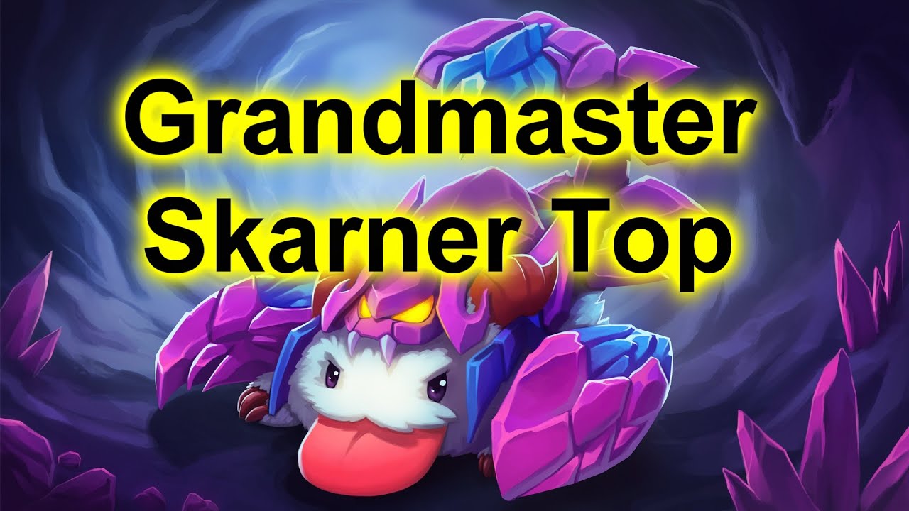Why the Only Grandmaster Skarner plays TOP instead of Jungle