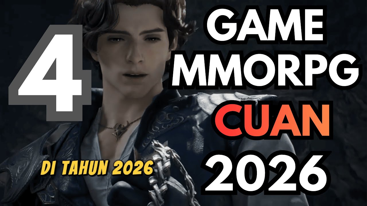 Persiapkan Skill Karena Ada 4 GAME MMORPG ANDROID POTENSI CUAN GEDE TAHUN 2026