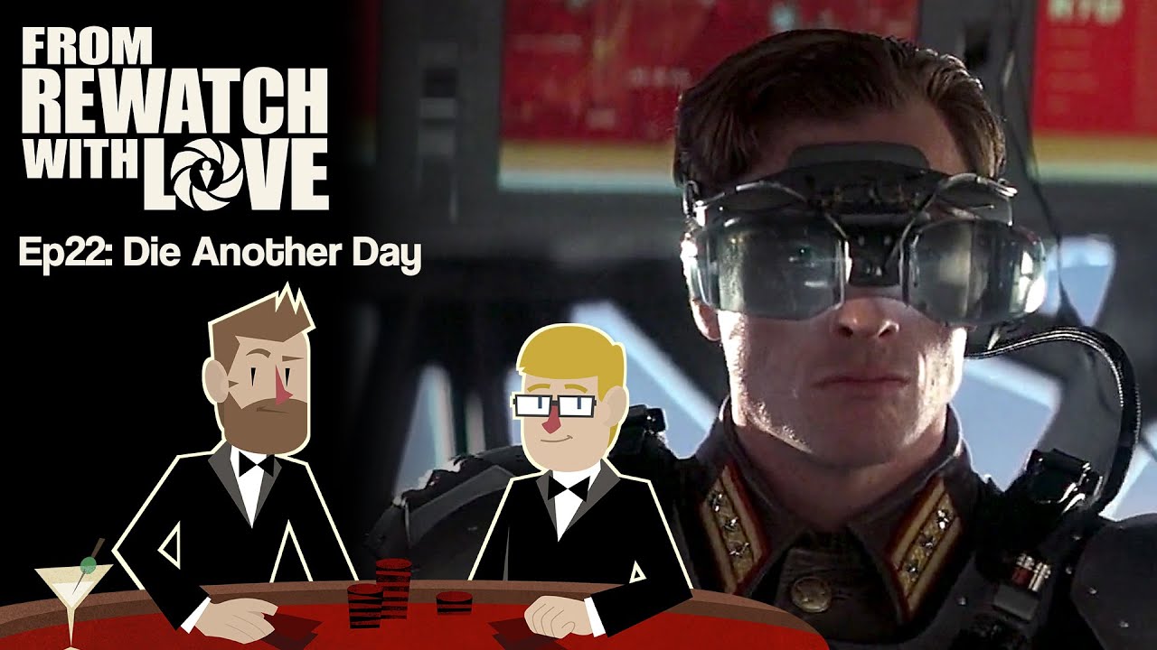 Yeah, It's Still Bad - Die Another Day (2002) || From Rewatch with Love Ep22