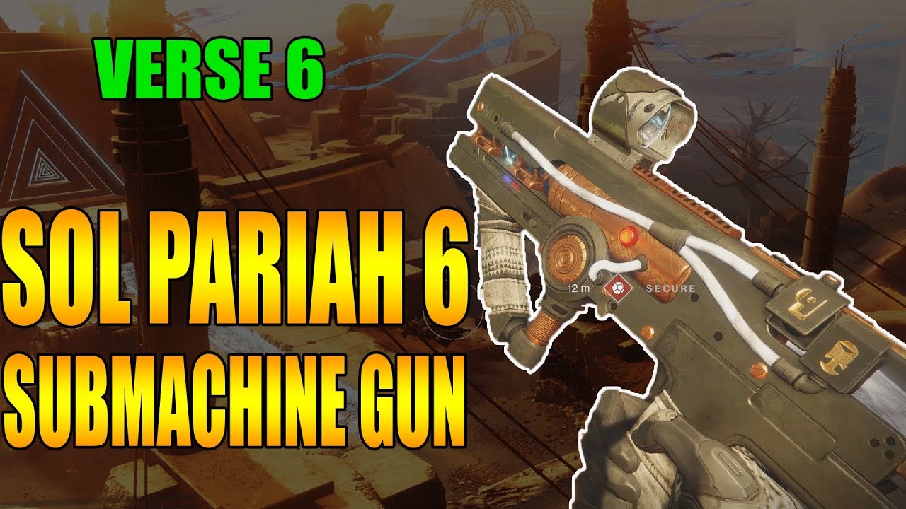 Sol Pariah 6  Submachine Gun PvP Review Gameplay Lost Prophecy Verse 6 | Destiny 2 Curse of Osiris