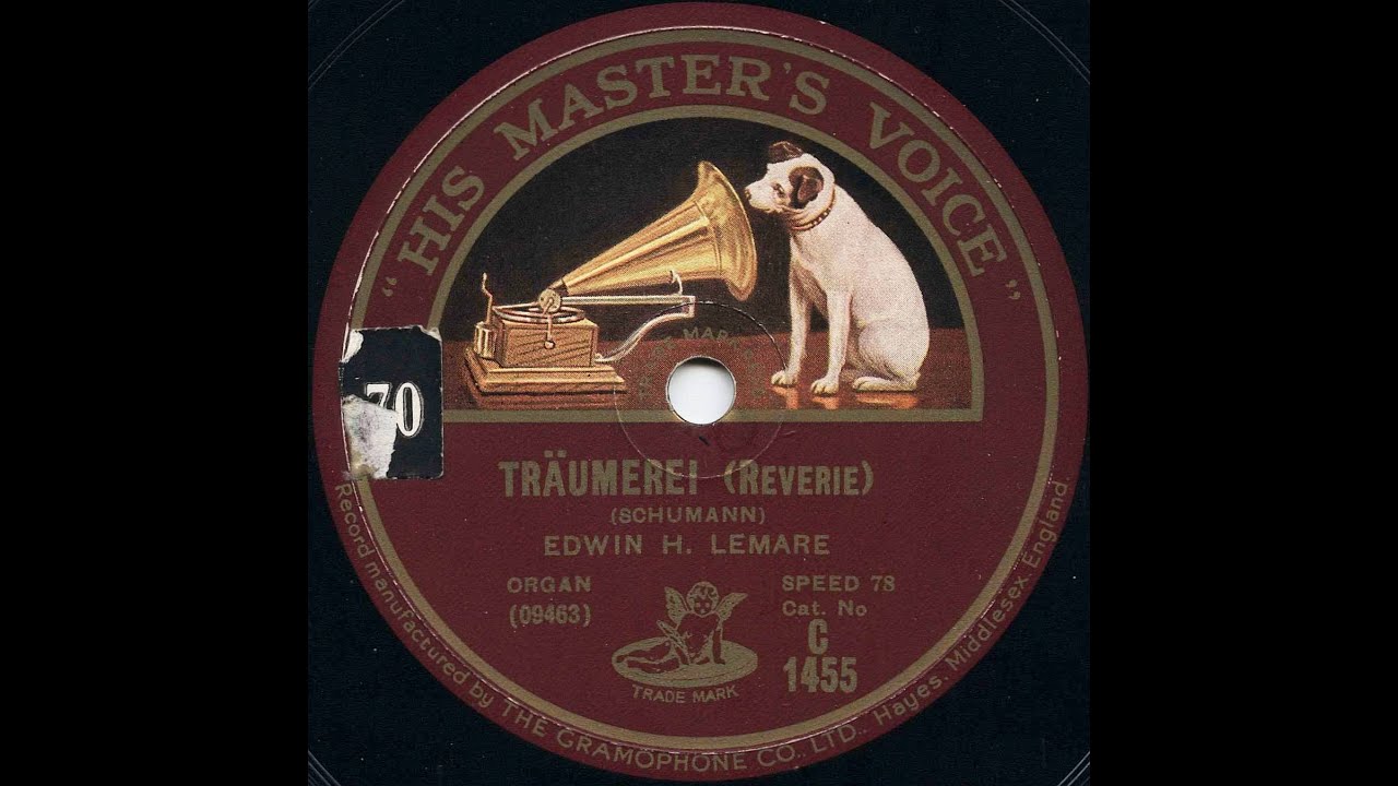 Träumerei (Reverie) Schumann, Edwin H. Lemare at Trinity Church Camden (78 rpm, 1927)