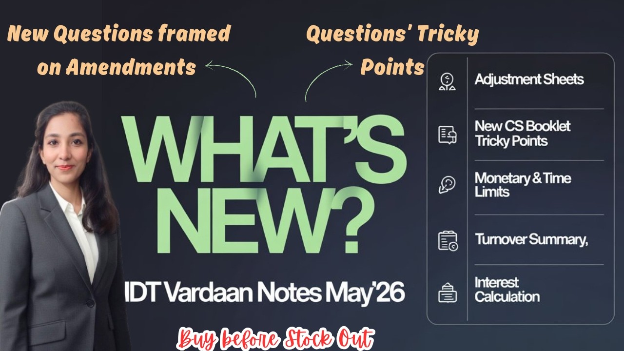 CA Final IDT Vardaan Notes May'26  What's New  New Questions on Amendments   Questions Tricky Points