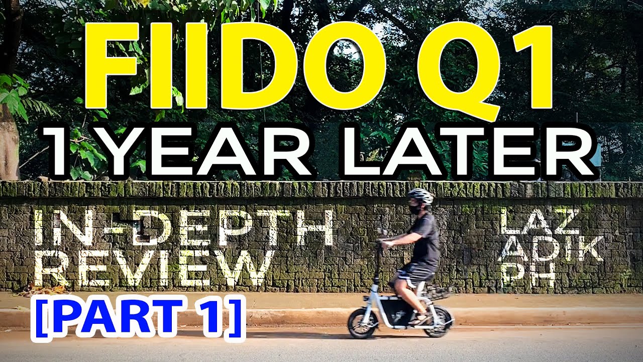 🔵 FIIDO Q1 E-BIKE : 1 YEAR LATER | IN-DEPTH REVIEW  [ PART 1 ]