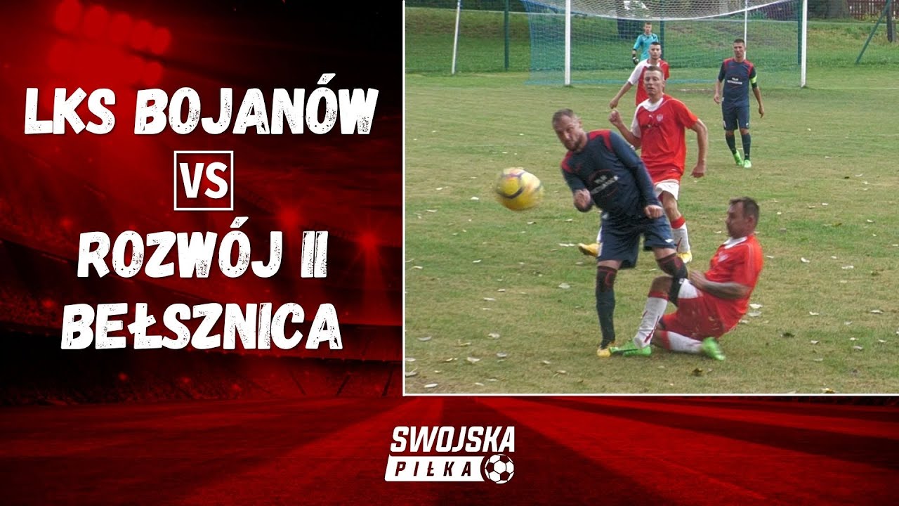 C KLASA: LKS BOJANÓW - ROZWÓJ II BEŁSZNICA (SKRÓT MECZU)