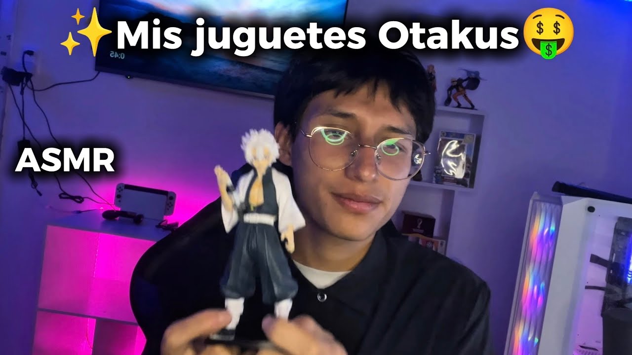 Te enseño mi colección de juguetes otakus para que te quedes dormid@🍡✨