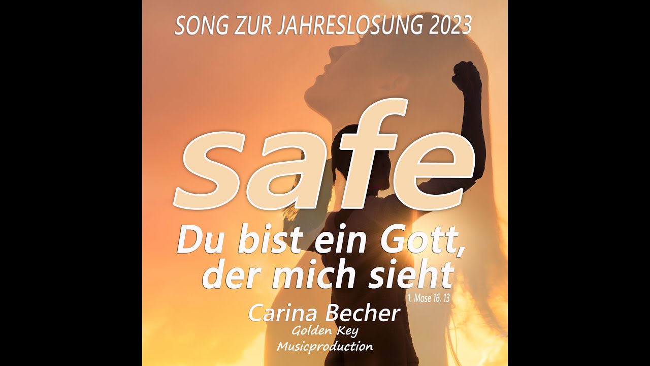 Safe - Du bist ein Gott, der mich sieht - Radioversion
