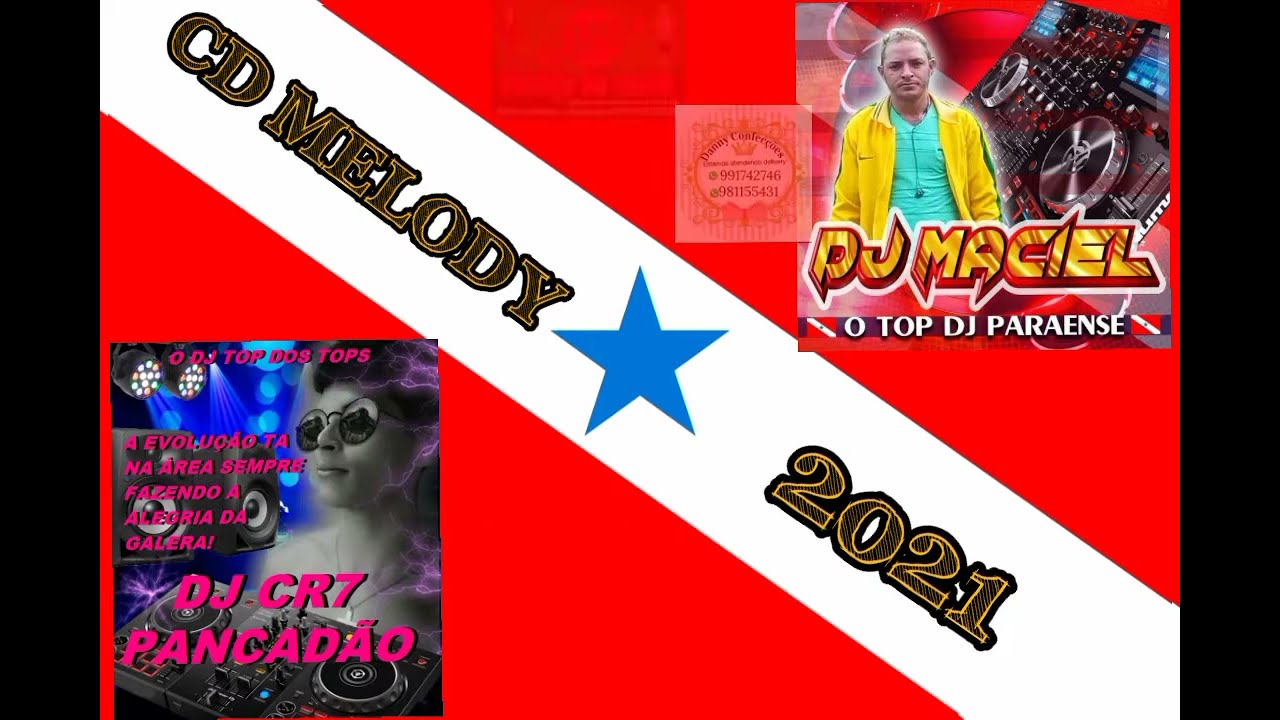 CD MELODY 2021 DJ CR7 PANCAD&Atilde;O COM DJ MACIEL