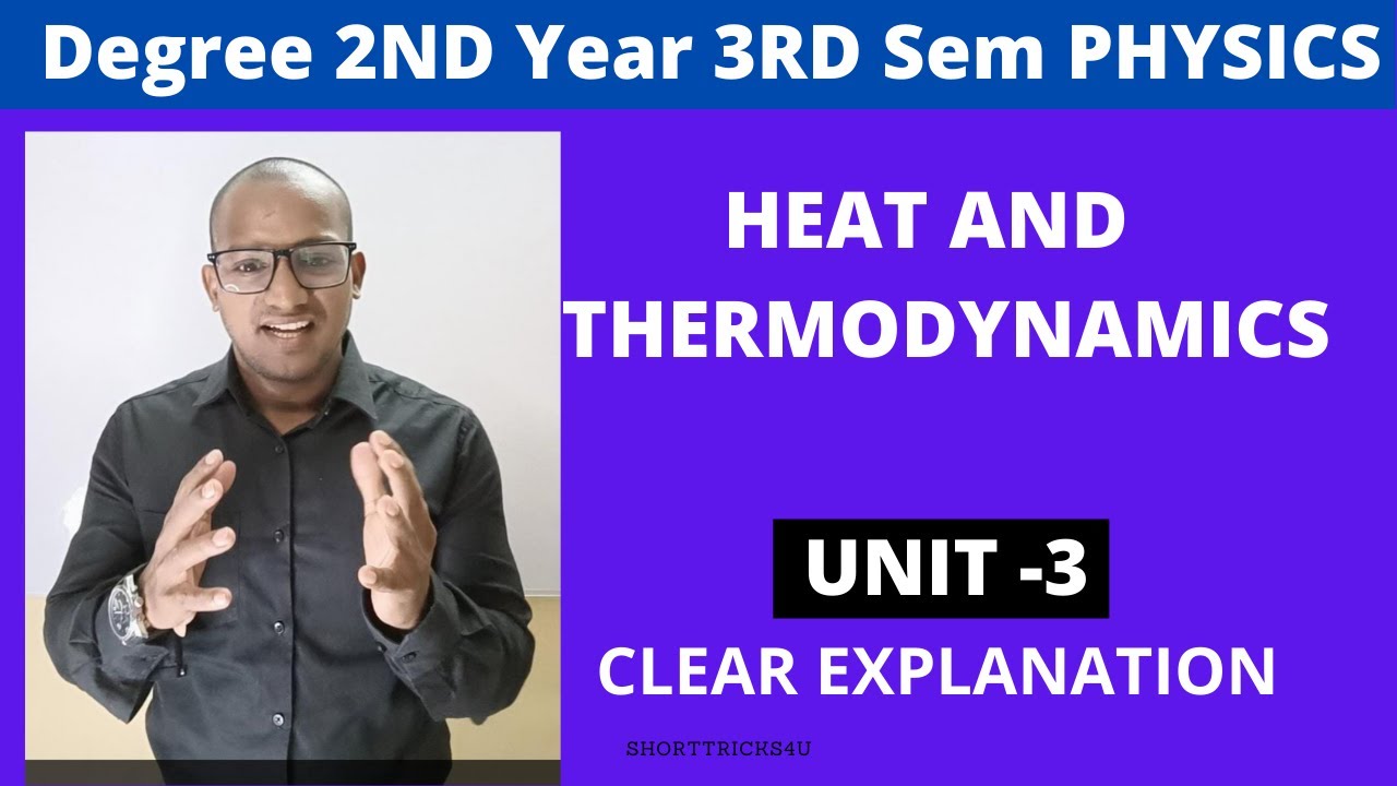 SEM 3 PHYSICS UNIT 3 CLEAR EXPLANATION STEP BY STEP easier way | heat and  thermodynamics |