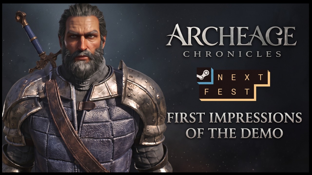 Archeage Chronicles First Impressions Of The 2026 Steam Next Fest Demo