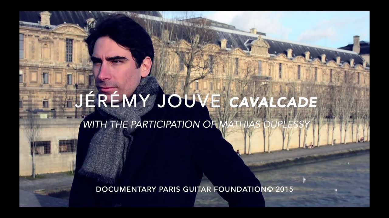 Paris Guitar Foundation Documentary - Jérémy Jouve 