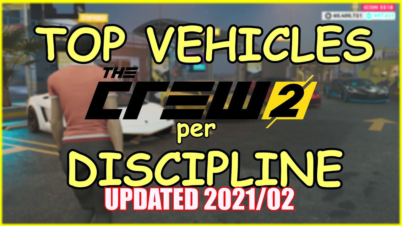 The Crew 2: TOP VEHICLES per DISCIPLINE