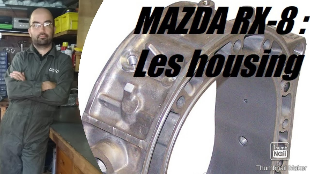[ROTARY TECH] LES HOUSING DE MAZDA RX8