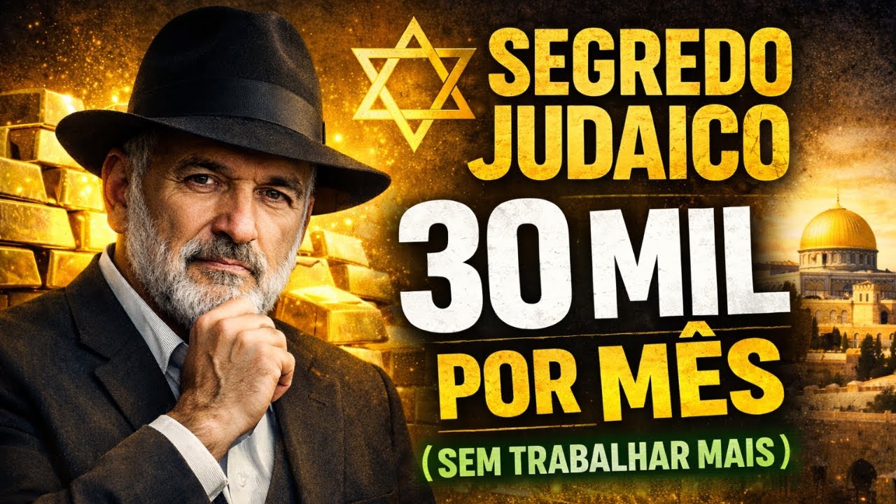 O Segredo Judaico Para Ganhar 30 Mil por Mês (Sem Trabalhar Mais)