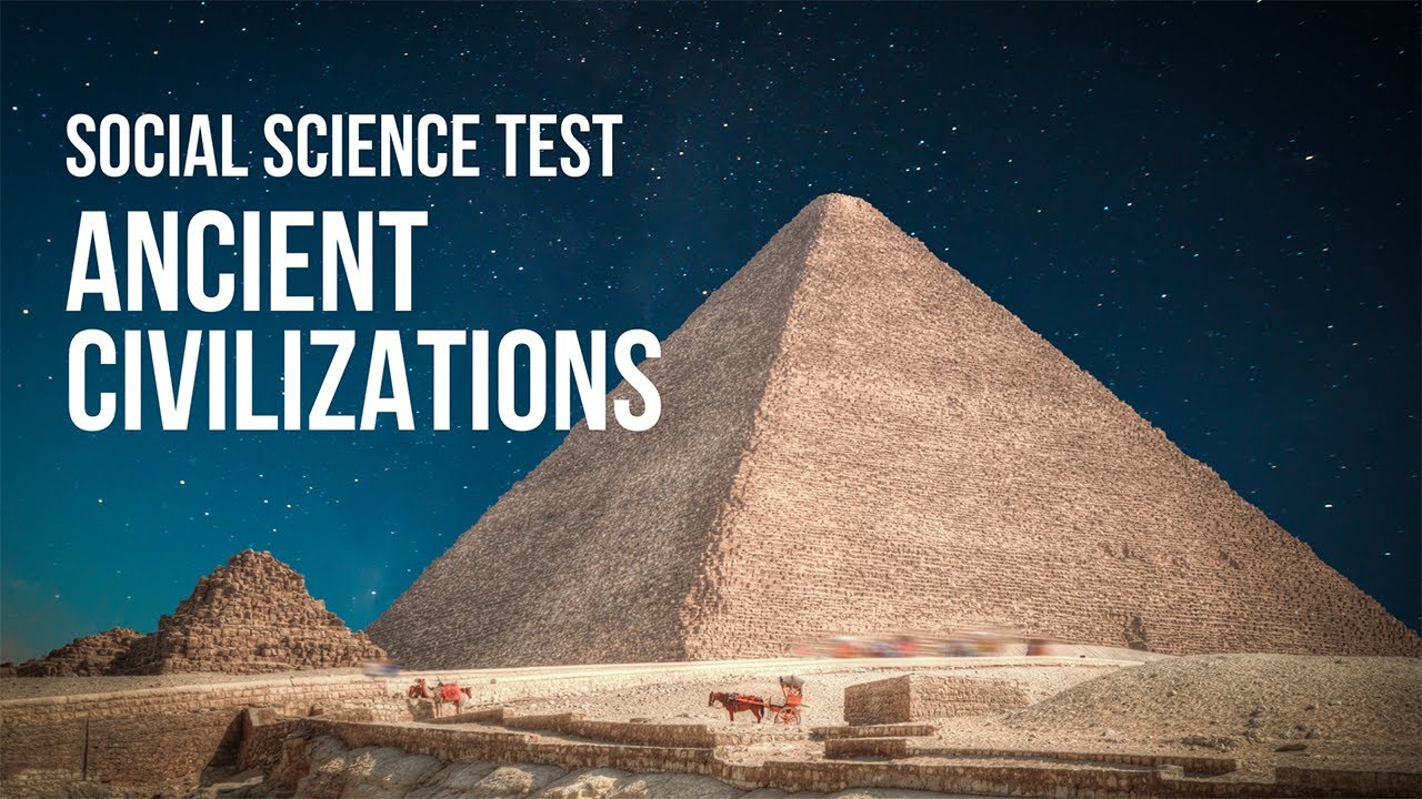 Social Science | Praxis Social Studies | Ancient Civilizations | Kathleen Jasper