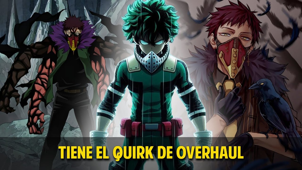 QHPS Izuku Tenia El Quirk De Overhaul