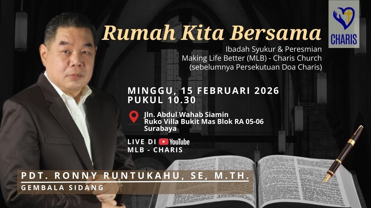 MLB - Charis : Rumah Kita Bersama | Pdt. Ronny Runtukahu, S.E, M.Th. | 15 Februari 2026