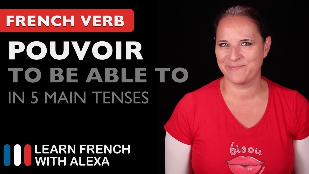 Pouvoir (to be able to) in 5 Main French Tenses