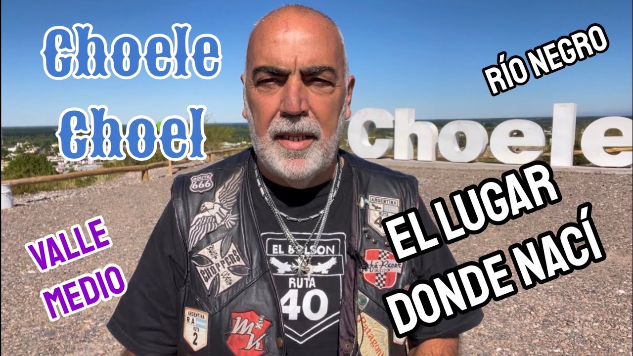 CHOELE CHOEL | el lugar donde nací | Río Negro | en moto por Argentina