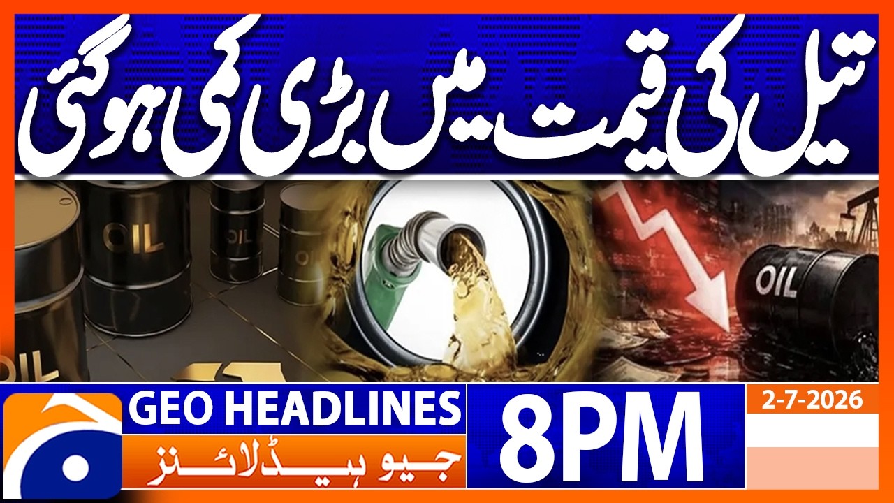 Petroleum Industry Watches New Decision | 8PM Headlines Geo News (2nd July 2026)