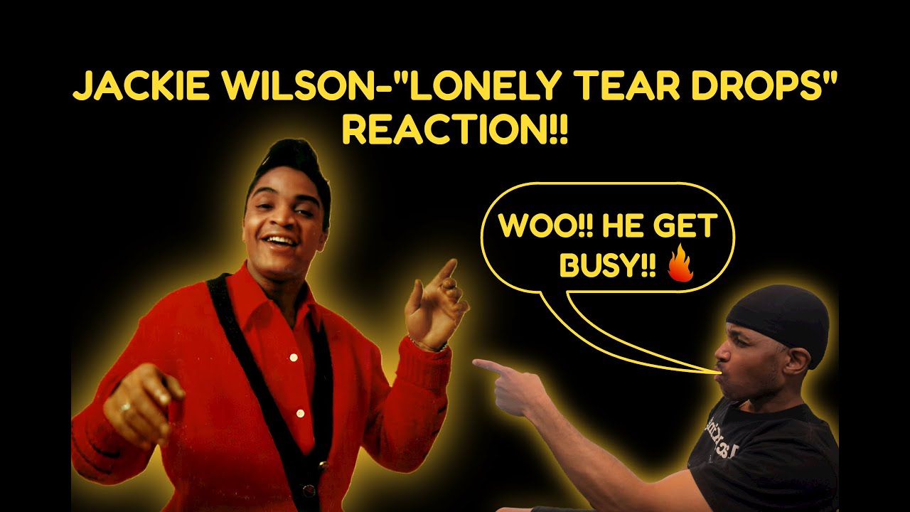 Jackie Wilson "Lonely Tear Drops" First Reaction!!