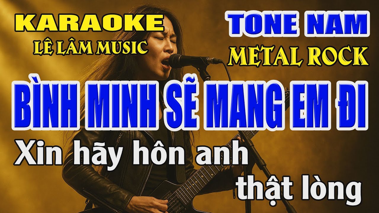 Karaoke Bình Minh Sẽ Mang Em Đi Tone Nam ( Dm ) | Metal Rock | Lê Lâm Music
