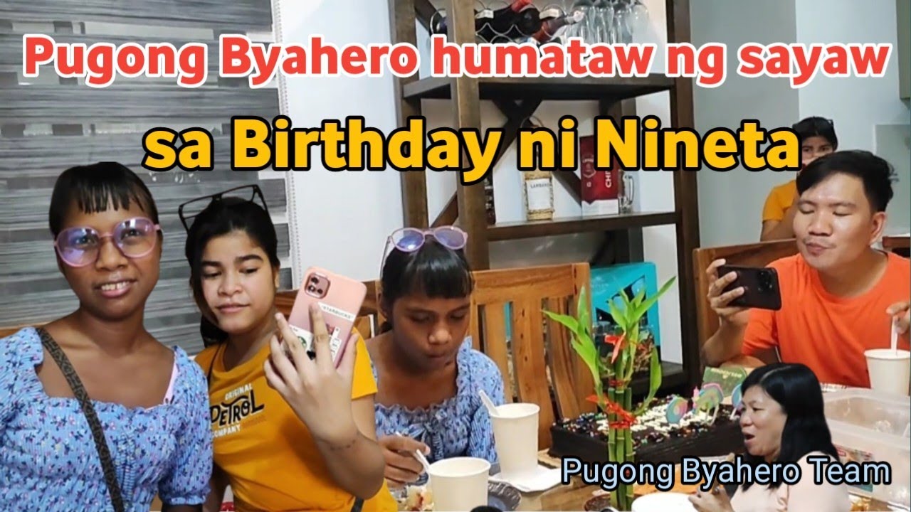 PUGONG BYAHERO UMUWI NG LAGUNA PARA SA BIRTHDAY NI NINETA