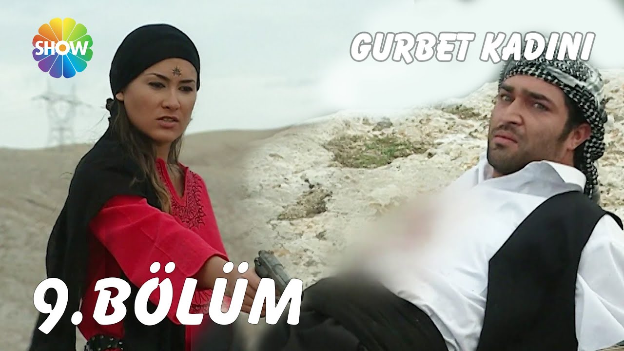 Gurbet Kadını 9. B&ouml;l&uuml;m | FULL HD