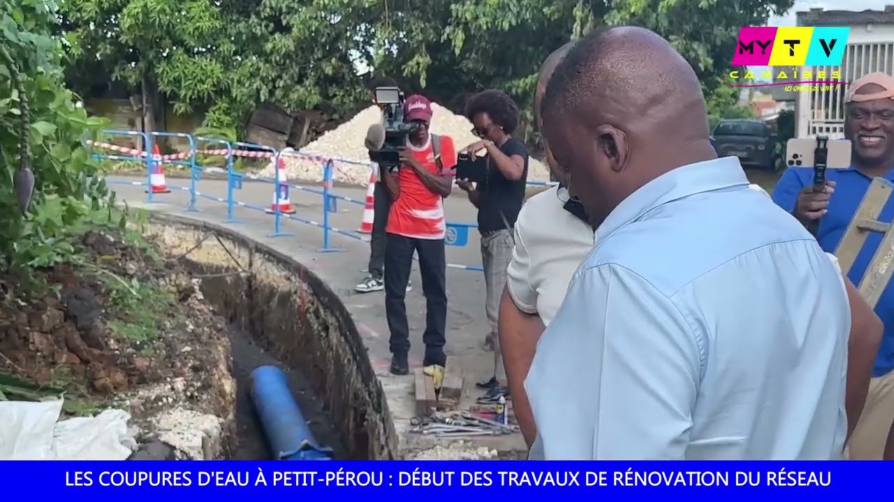 Les coupures d'eau à Petit-Pérou : début des travaux de rénovation du réseau
