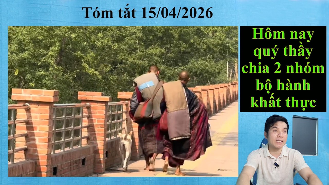 T&oacute;m tắt thầy Minh Tuệ 15 th&aacute;ng 04 năm 2026