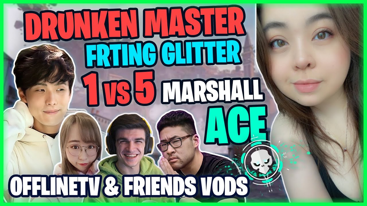 DRUNK Frting Glitter Insane 1 VS 5 Marshal ACE ft Sykkuno Peter Park Natsumiii & Foolish with an ACE
