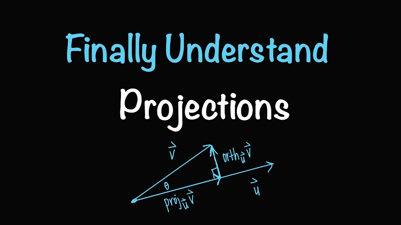 Finally Understand Vector, Scalar, and Orthogonal Projections (Conceptually) | Math with Professor V