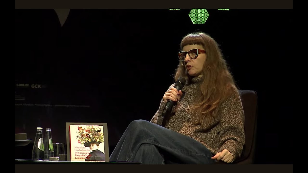 Magdalena Grzebałkowska, Dezorientacje Biografia Marii Konopnickiej — 11 Festiwal im Zygmunta Haupta